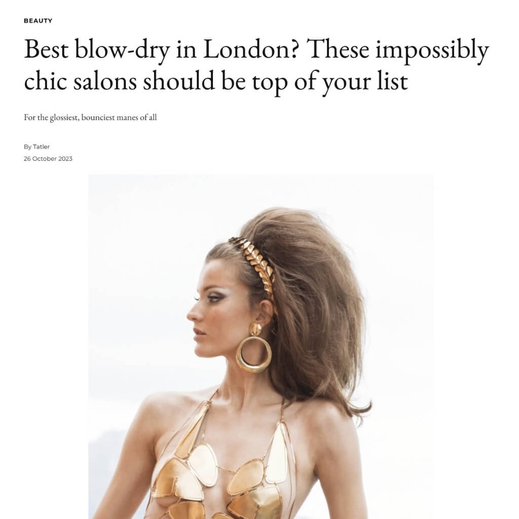 Tatler best blow dry in london article